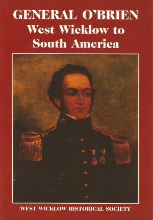 Cover of General O’Brien: West Wicklow to South America