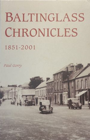 Baltinglass Chronicles 1851-2001